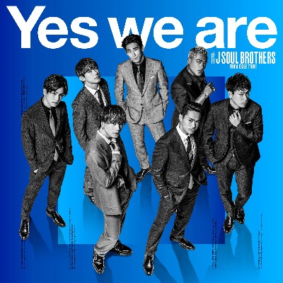 Your Smile 三代目jsb New Single Yes We Are 3 13 Wed Release ジャケ写 アー写 特典絵柄解禁 と